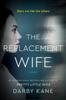 Книга The Replacement Wife : A Novel