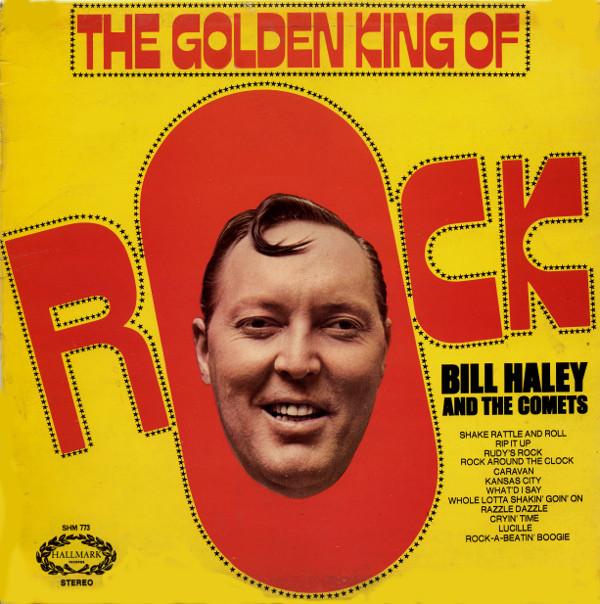 Виниловая пластинка BILL HALEY THE COMETS Golden King Of Rock SHM773 HALLMARK 1971 UK Rock Б/у
