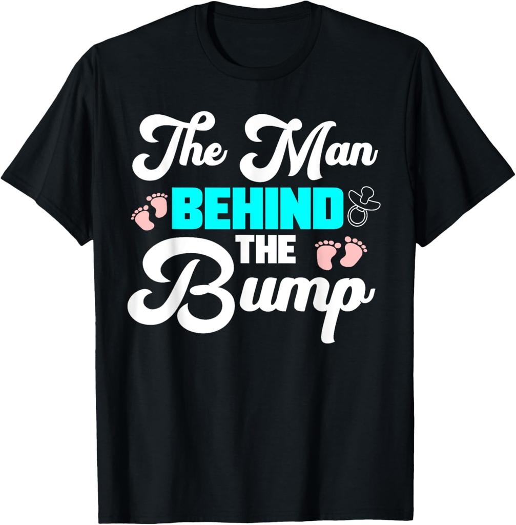 The Man Behind The Bump Couples Humor Funny Gift T-Shirt