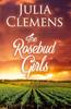 Книга The Rosebud Girls : 1