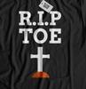 R.I.P Toe Unisex Funny Toe Amputee T-Shirt Amputation & Amputated Toes Gifts