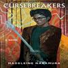 Cursebreakers by Madeleine Nakamura Paperback Book 9781939096128