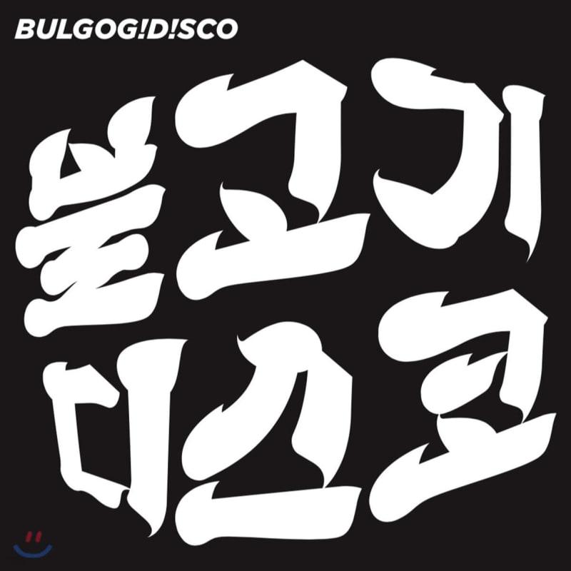 BULGOGIDISCO - BULGOG!D!SCO