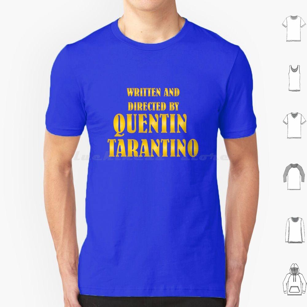 Written And Directed By Quentin TarantinoMinimalist Tv Movie DesignFilm Tv Art T Shirt Men Women Kids 6xl Game Film