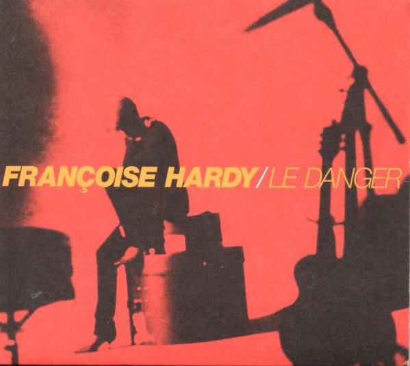 CD FRANOISE HARDY Le Danger 724384166229 Virgin 1996 France Rock Used