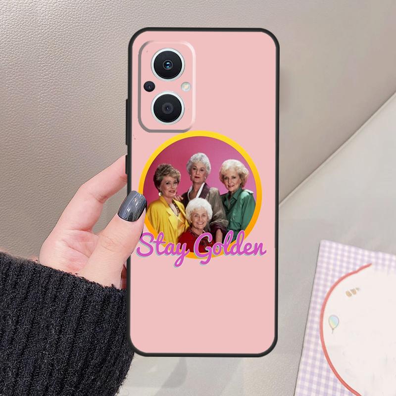 Golden Girls Funda For OPPO Reno 11 12 13 14 Pro 11F 12F 13F 14F 7 8 Lite OPPO Find X9 X6 X5 X8 Pro Case