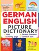 The German English Picture Dictionary : Learn Over 500+ German Words & Phrases for Visual Learners ( Bilingual Quiz, Grammar & Color ) Book