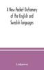 Книга A New Pocket Dictionary of the English and Swedish Languages