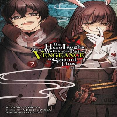 The Hero Laughs While Walking the Path of Vengeance a Second Time Vol. 2 Manga by Yamo Yomoya... 9781975343859