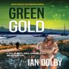 Green Gold by Ian Dolby Paperback Book 9780648717911