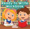 Книга Ready To Write Workbook Toddler-Grade K - Ages 1 To 6