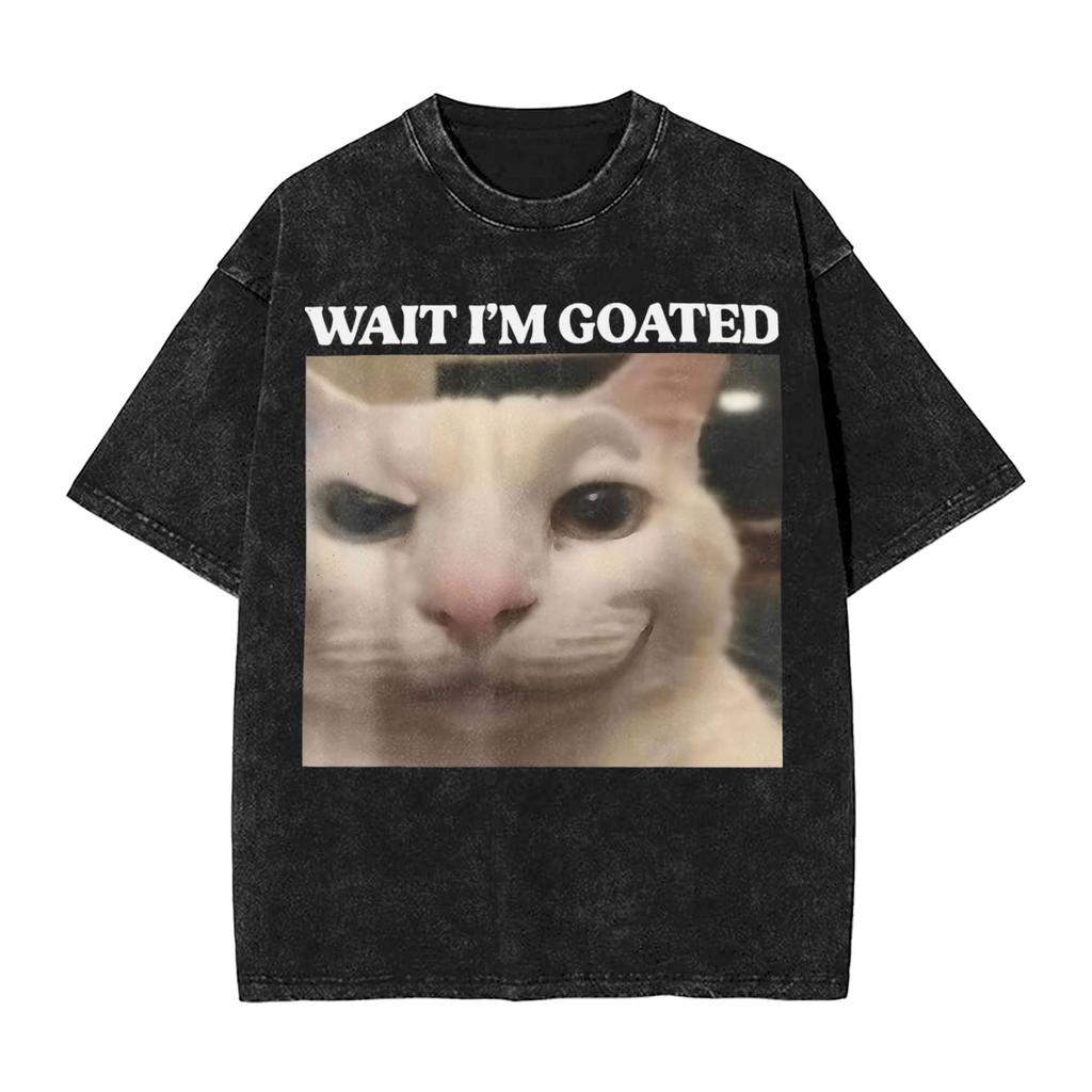 Wait I'm Goated Cat Silly Funny Cat Meme Washed T Shirt Street Cotton T Shirts Summer O-Neck Hippie Tee Shirt Oversize Tops