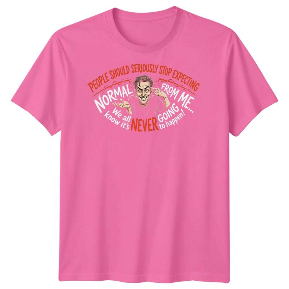 People Should Seriously Stop Expecting Unisexs T Shirt Normal For Me Funny Xmas Tee