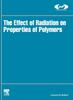 Книга The Effect of Radiation On Properties of Polymers