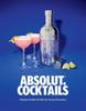 Книга Absolut. Cocktails : Absolut Vodka Drinks For Every Occasion