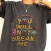 Dungeon Crawler Carl Comfort Colors Shirt, You Will Not Break Me Graphic Tee, LitRPG Shirt