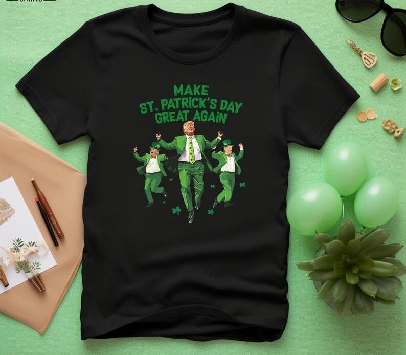 Make St. Patrick039;s Day Great Again Trump Dancing T-Shirt St Patric039;s Day Trump Unisex T-Shirt