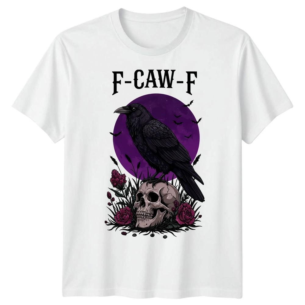 F-CAW-F Funny Crow Raven Meme Sarcastic Gothic Halloween T-Shirt Adults#24