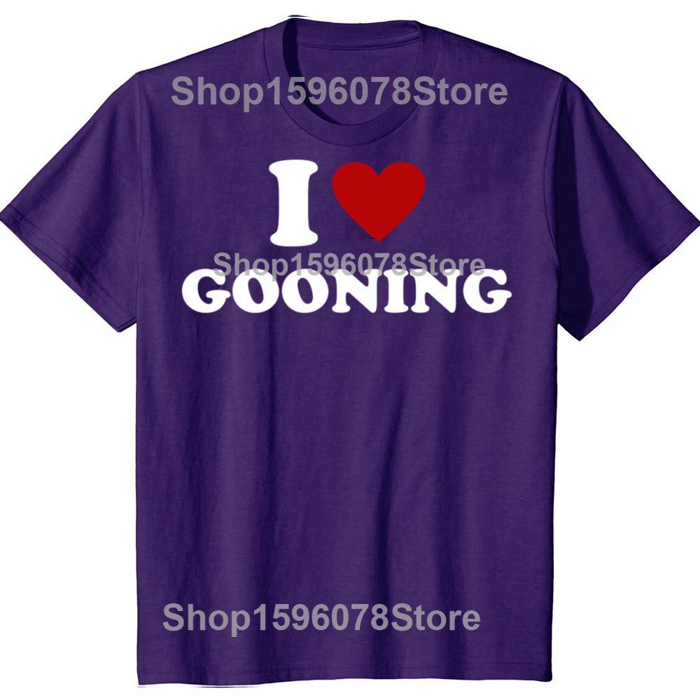 Забавный дизайн I Love Gooning Графические футболки Мужские Женские Чистый Хлопок Юмор Уличная Одежда Футболка Короткий Рукав Унисекс Свободная Одежда