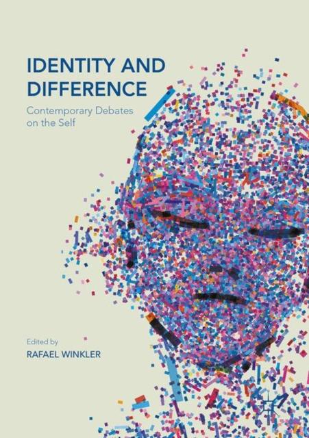 The Identity and Difference : Contemporary Debates On the Self Book