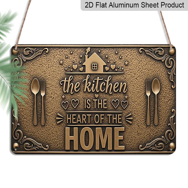 2D Flat 1pc ("8X12") The Kitchen Serves As The Core of The Household. Decorative Gift Sign, Floral Sign, Aluminium Sign, Garland Sign, Decor, Wall