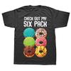 Funny Check Out My Six Pack Donut Funny Gym T Shirts Summer Style Streetwear Short Sleeve Birthday Gifts T-shirt Unisexs 42843
