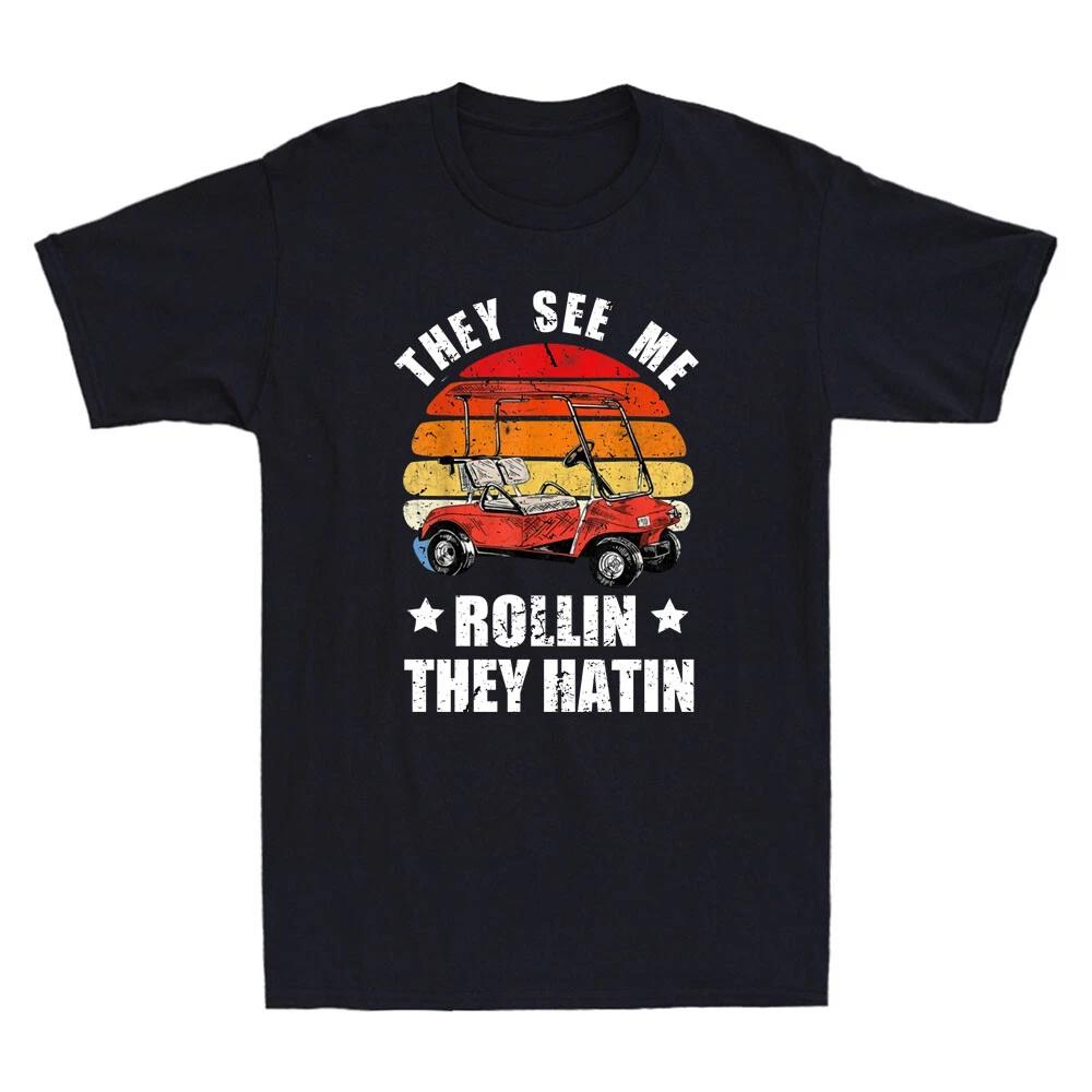 They See Me Rollin They Hatin Funny Golfing Golf Car Vintage Retro Men's T-Shirt