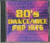 CD VARIOUS 80s Danceable Pop Hits FNCP40228 MERCURY Japan Dance Electronica Used