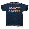Funny Black Coffee Please Graphic T Shirts Men Women Pure Cotton Humor Streetwear Tee Shirt Short Sleeve Unisex Loose Clothing