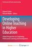 The Developing Online Teaching In Higher Education : Global Perspectives On Continuing Professional Learning and Development Book