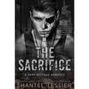 The Sacrifice A Dark Revenge Romance Paperback