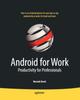 Книга Android for Work : Productivity for Professionals