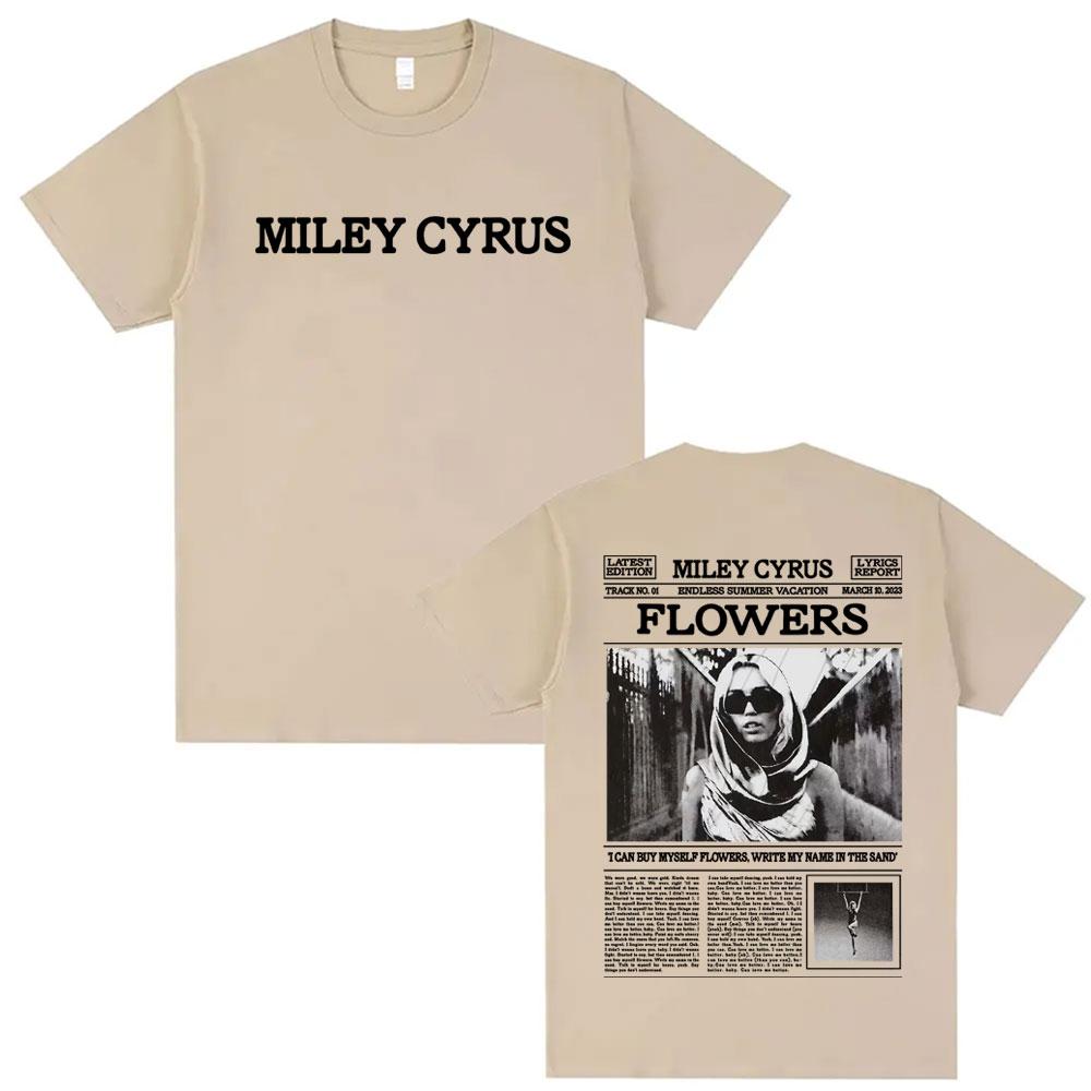Miley Cyrus Flowers Lyric 90s Poster Graphic T Shirts Men Women Fashion Vintage High Quality Tshirts Casual 100 Cotton T Shirt