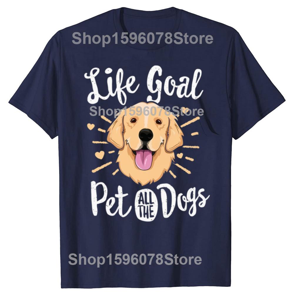 Life Goal Pet All The Dogs T Shirt Golden Lover Dog Retriever Dad Puppy Vintage Cotton Short Sleeve Oversized Tshirt Tops