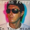 LP-пластинка БРАЙАН ФЕРРИ (РОКСИ МУЗЫК) - В твоём уме (С Крисом Спеддингом, SD18216 ATLANTIC 1977 США Рок Б/У