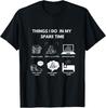 Things I Do In My Spare Time Coin Collecting Numismatic Tee Gift Unisex T-Shirt