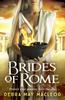 The Brides of Rome : A Compelling Novel of Ancient Rome Book