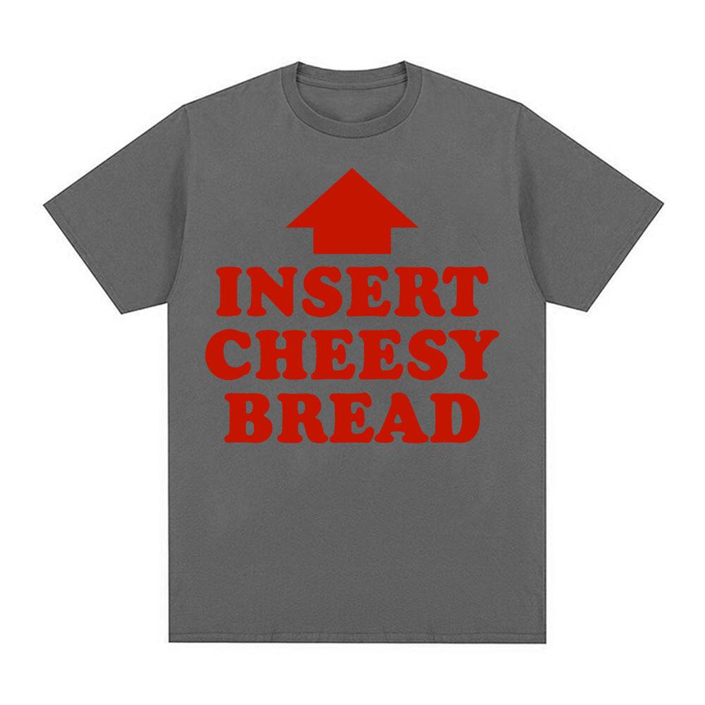Vintage Funny Insert Cheesy Bread Meme Graphic T-shirt Men Women Fashion Short Sleeve T-shirts Cotton Comfort Oversized T Shirts
