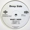 12inch Record DEEP SIDE - What I Need 82876867271 Jive, Zomba 2007 US Rap & Hip-Hop/R&B Used