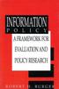 The Information Policy : A Framework for Evaluation and Policy Research Book