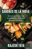 Книга Sabores De La India : Recetas Autenticas Para Descubrir Una Experiencia Culinaria Fascinante