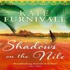 Shadows On the Nile by Kate Furnivall Paperback Book 9780751543377