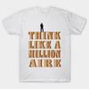 T Shirt Women Think Like A Millionaire Harajuku Print Kawaii Tshirt Summer Short Sleeve Female T-Shirt Top Tee