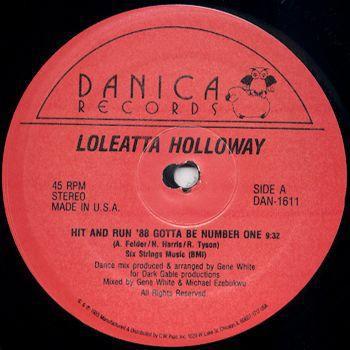 12-дюймовая пластинка LOLEATTA HOLLOWAY Hit And Run 88 Gotta Be Number One DAN1611 Danica Records 1988 США Танцевальная Электроника Б/у