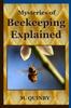 Книга Mysteries of Beekeeping Explained