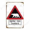 Beware Of Polar Bears Sign Svalbard Norway Metal Signs Personalized Wall Pub Plates Bar Cave Tin Sign Posters
