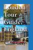 Книга London Tour Guide, England : Travel and Tourism