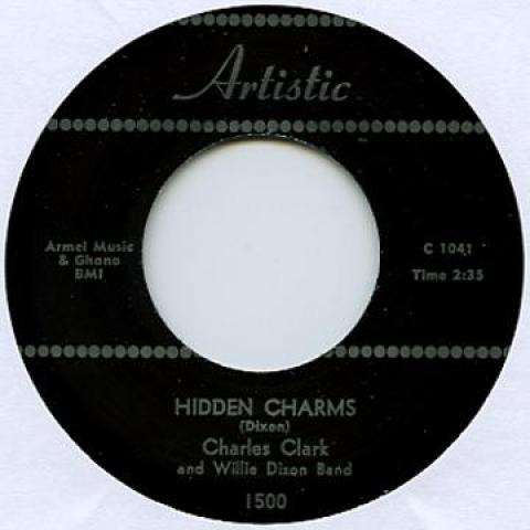 Пластинка 7 дюймов CHARLES CLARK WILLIE DIXON BAND Hidden Charms Roy Your Boat ARTISTIC1500 Artistic UK 1958 UK Блюз