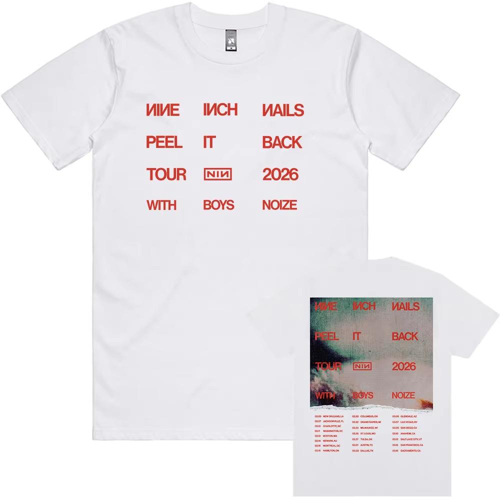 NIN Nine Inch Nails Peel It Back Tour 2026 Tshirt Cotton Loose Short Sleeve Male Tshirts Rock Band Street Style Fashion T Shirt