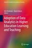 The Adoption of Data Analytics In Higher Education Learning and Teaching Book